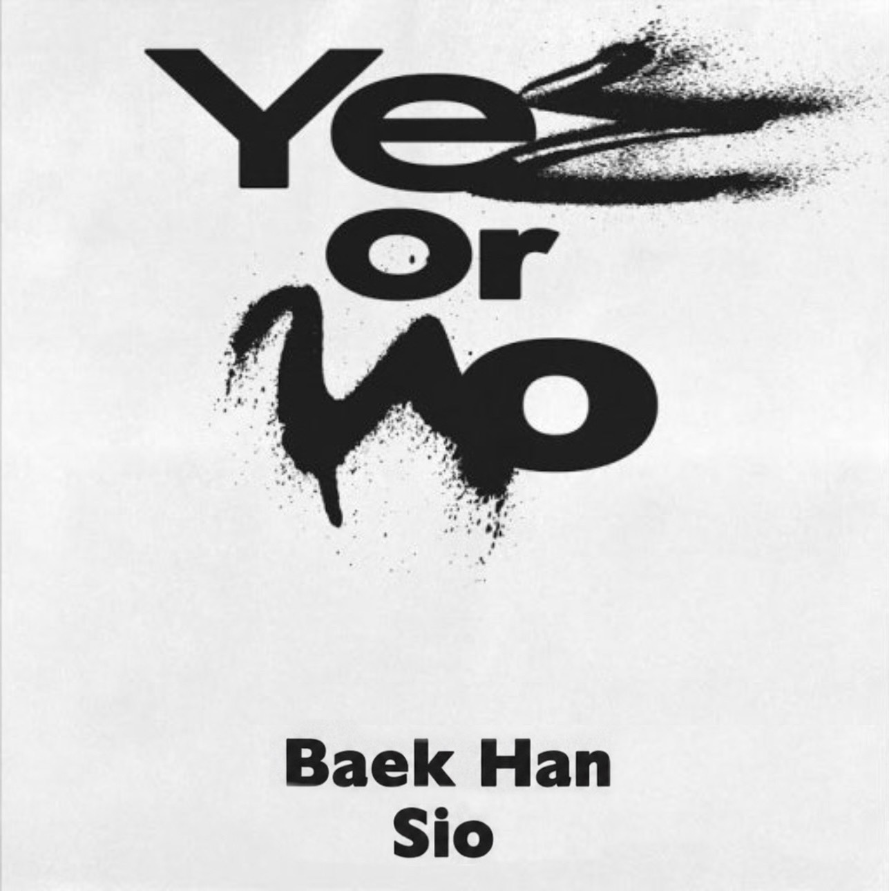 Yes or No [w.백한]