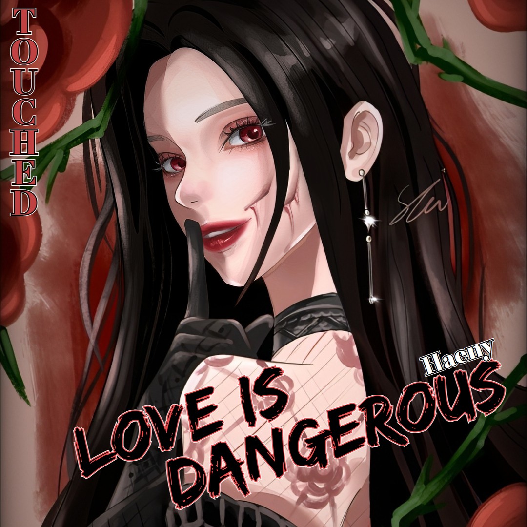Love Is Dangerous - 터치드 ( 해니커버 )