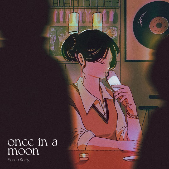 Sarah Kang - once in a moon